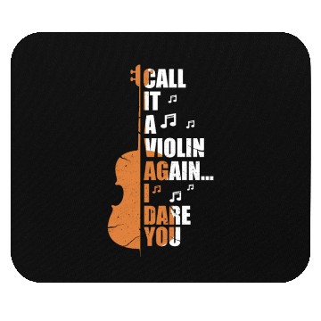 Discover Call It A Violin Again I Dare You Mouse Pads