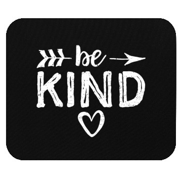 Discover Be Kind - Kindness Mouse Pads