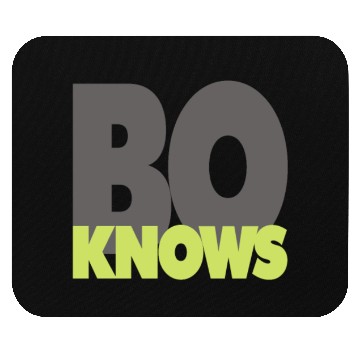 Discover BO KNOWS Mouse Pads