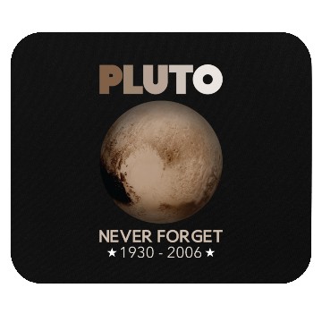 Discover Pluto Never Forget 1930-2006 Mouse Pads