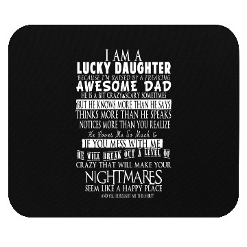 Discover Awesome DAD Lucky DAUGHTER Mouse Pads