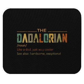 Discover The DADALORIAN, Funny Fathers day gift for dad Mouse Pads