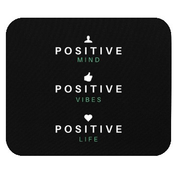 Discover Positive Mind Positive Vibes Positive Life Gift Mouse Pads