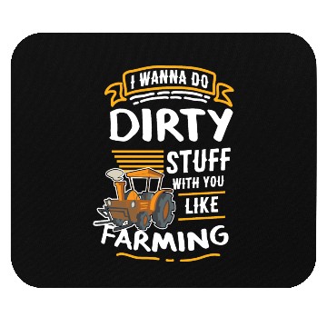 Discover Farming Farm Dirty Stuff Farmer Mouse Pads