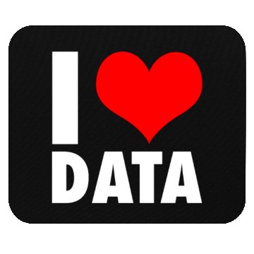 Discover I love Data Programmer Mouse Pads