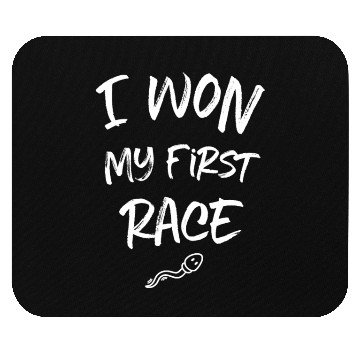 Discover I won my first race baby pregnancy birth newborn Mouse Pads