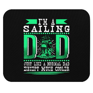 Discover Cool Sailing Dad Funny Sailor Gift Mouse Pads