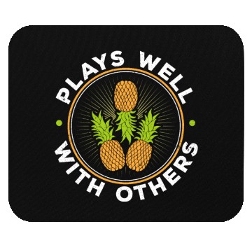 Discover Plays Well With Others Swingers Party Pineapple Mouse Pads