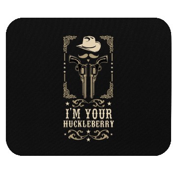 Discover I'm Your Huckleberry Vintage Cowboy Say When Mouse Pads