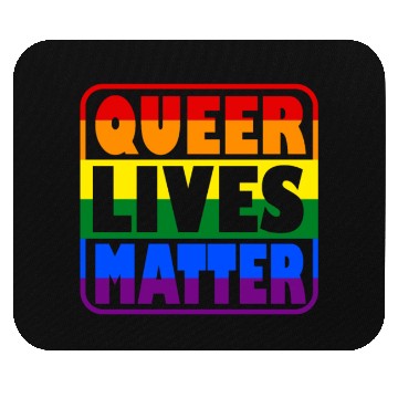 Discover Queer Lives Matter LGBT saying Lesbian Gay Pride R Mouse Pads