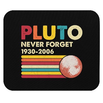Discover Pluto Never Forget 1930 2006 Mouse Pads