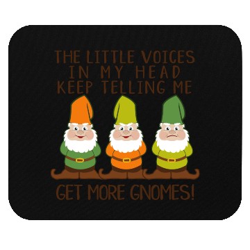 Discover Get More Gnomes Funny Quote Design Mouse Pads