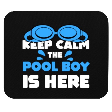 Discover The Gift Swimming Keep Calm The Pool Boy is here Mouse Pads