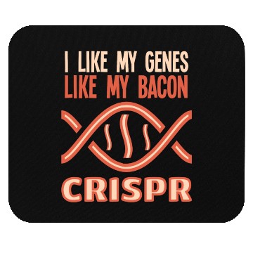 Discover I like my genes like my bacon CRISPR Gift Science Mouse Pads