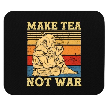 Discover Make Tea War Mouse Pads