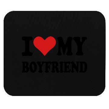 Discover I love my boyfriend Mouse Pads