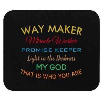 Discover Way Maker miracle worker promise keeper light Mouse Pads