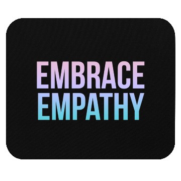 Discover Embrace Empathy Large Colour Mouse Pads