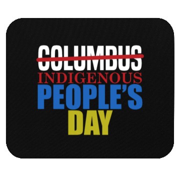 Discover Columbus Indigenous People's Day Indian Native Ame Mouse Pads