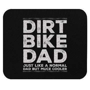 Discover Dirt Bike Dad Mouse Pads