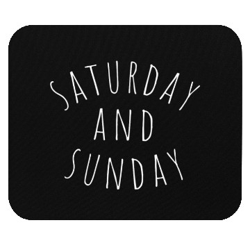 Discover Saturday And Sunday Weekend Crewneck Mouse Pads