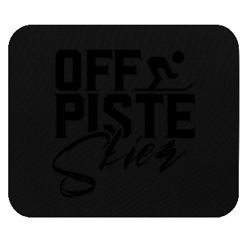 Discover Off Piste Skiing Deep Snow Ski Powder Skier Skis Mouse Pads