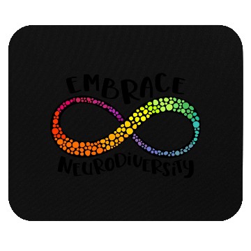 Discover Embrace Neurodiversity Infinity Symbol Mouse Pads