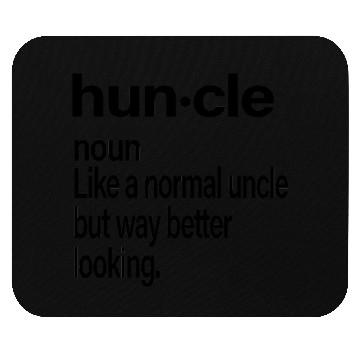 Discover funny cool Uncle Gift Hunkle Definition Mouse Pads