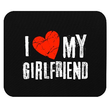 Discover I Love My Girlfriend Mouse Pads