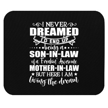 Discover Son in law of a freakin awesome mother in law Mouse Pads
