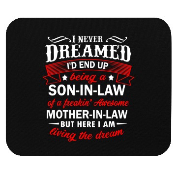 Discover Son In Law Of A Freaking Awesome Mother In Law Mouse Pads