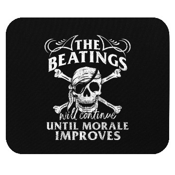 Discover Beatings Continue Until Morale Improves Novelty Mouse Pads