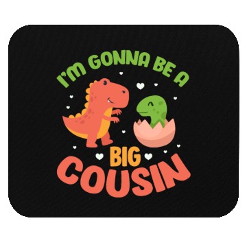Discover I'm Gonna Be A Big Cousin Pregnancy Announcement Mouse Pads