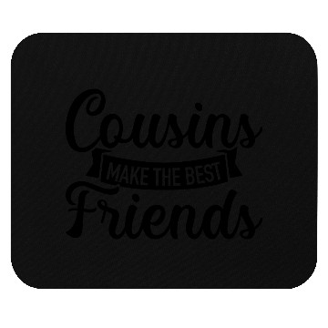 Discover Cousin Mouse Pads