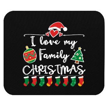 Discover I Love My Family ,Christmas family Mouse Pads.
