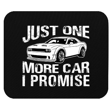 Discover Just One More Car I Promise Mouse Pads