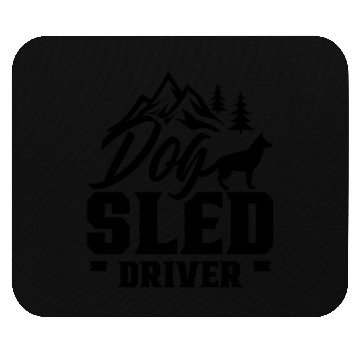 Discover Dog sled driver Sledding Sleds Driver Dogs Mouse Pads