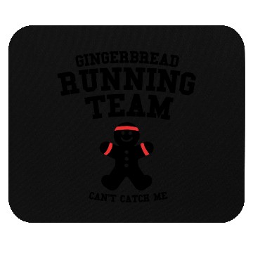 Discover Gingerbread Running Team Can't Catch Me Mouse Pads