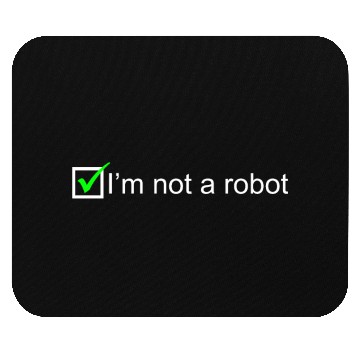 Discover I Am Not A Robot I Captcha Mouse Pads