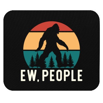 Discover Bigfoot Ew People Sasquatch Gift Mouse Pads