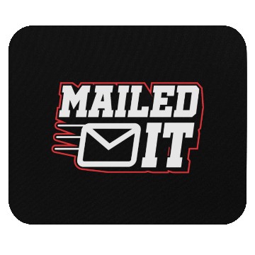 Discover MAILED IT Gifts | Mailmen, Mail Ladies & Carrier Mouse Pads