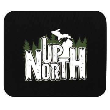 Discover Up North In Michigan Gift Mouse Pads