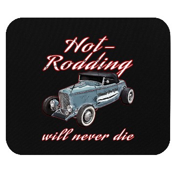 Discover Hot Rodding Will Never Die Rat Hot Rod Hi Boy High Mouse Pads