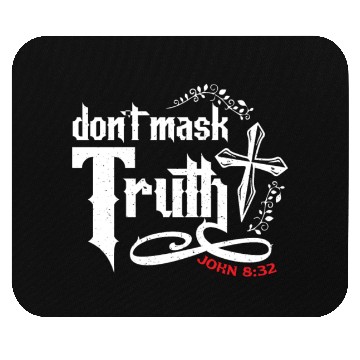 Discover Don't Mask Truth John 8 32 - Bible Verse Mouse Pads