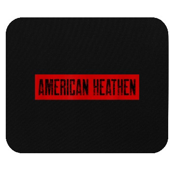Discover American Heathen Mouse Pads