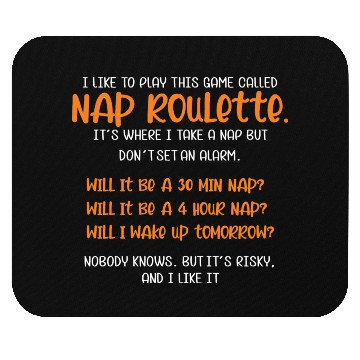 Discover Nap Roulette Gamer or Sleepyhead Gift Mouse Pads