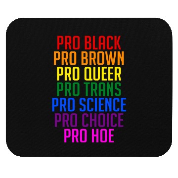 Discover PRO BLACK PRO BROWN PRO QUEER PRO TRANS Mouse Pads
