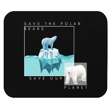 Discover Save the Polar Bears Mouse Pads