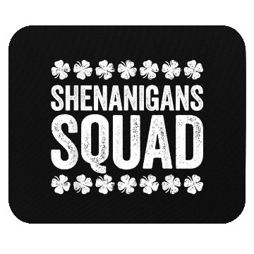 Discover Shenanigans Squad Mouse Pads