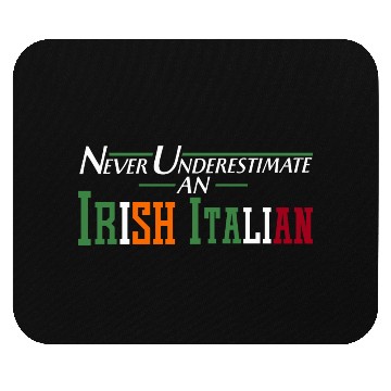 Discover Never Underestimate An Irish Italian Funny Gifts Mouse Pads